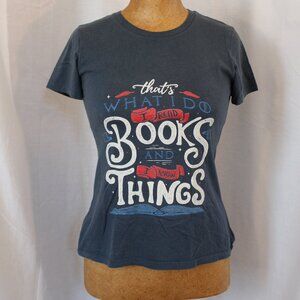 Threadless "That's What I Do. I Read Books And Know Things T-shirt